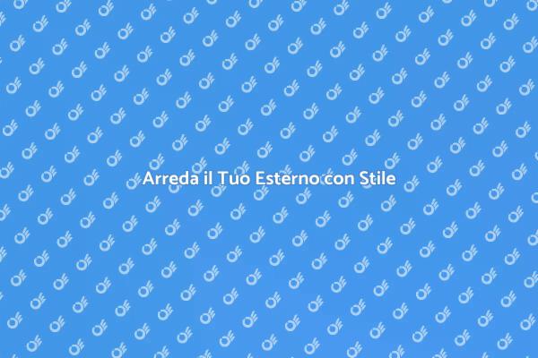 Comfort e Stile per il Tuo Esterno
