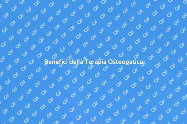 Osteopatia: Un Approccio Personalizzato