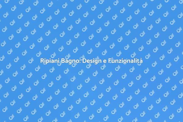 Ripiano del Bagno: Stile e Funzionalità