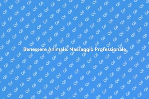 Massaggio Professionale per Animali