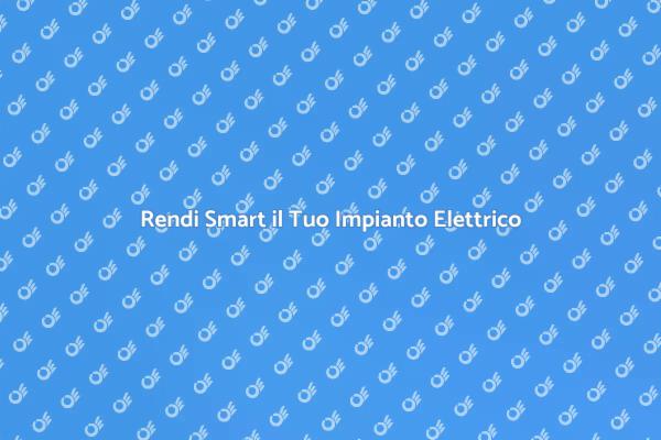 Innovazione: Adeguare l'Impianto Elettrico