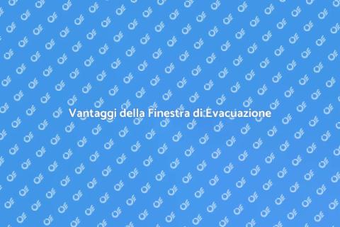 Finestra di Evacuazione: Sicurezza e Comfort