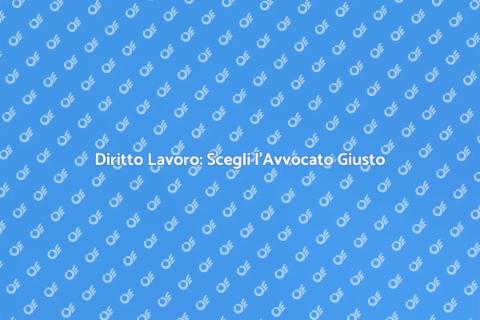 Avvocato Specializzato Diritto Lavoro