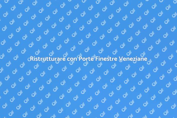 Installazione Porte Finestra Veneziane