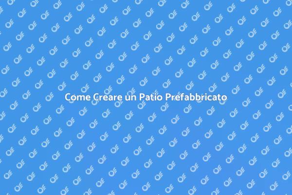 Rendi Unico il Tuo Giardino con un Patio