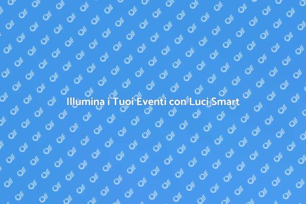 Luci Intelligenti: Noleggio per Eventi