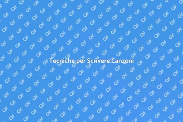 Scrivere Canzoni: Guida Pratica