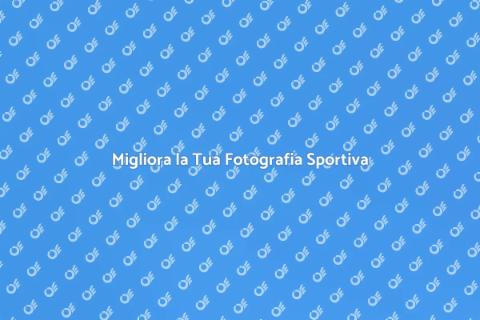 Ispirazione per Fotografare Sportivi