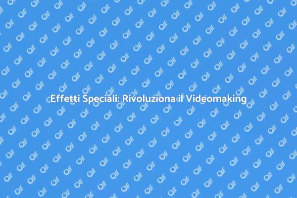 Innovazione nel Videomaking con Software