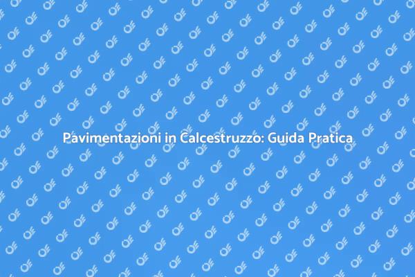 Installazione Pavimentazioni in Calcestruzzo