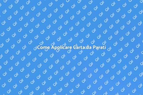 Applicare Carta da Parati: Guida Pratica