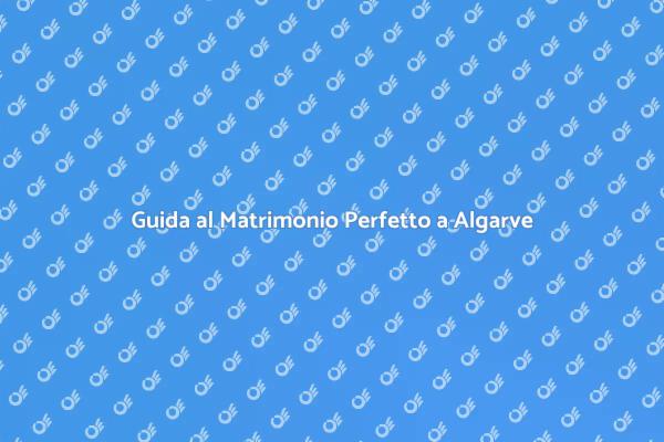 Realizza il Tuo Matrimonio a Algarve