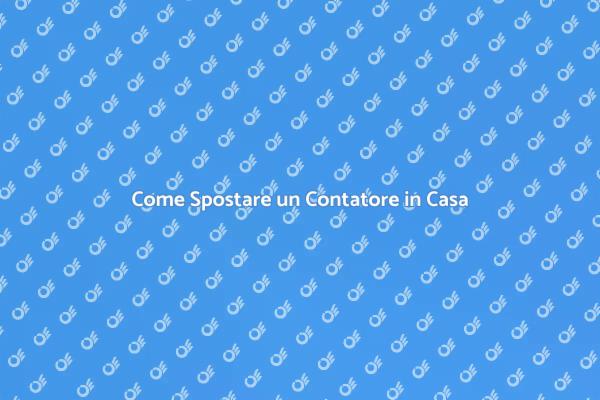 Ristrutturare: Sposta il Tuo Contatore