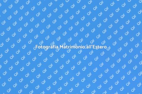 Assistenza Fotografica Matrimoni Estero