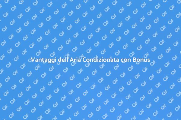 Installazione Aria Condizionata e Vantaggi