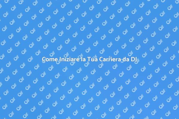 La Tua Guida per Diventare DJ