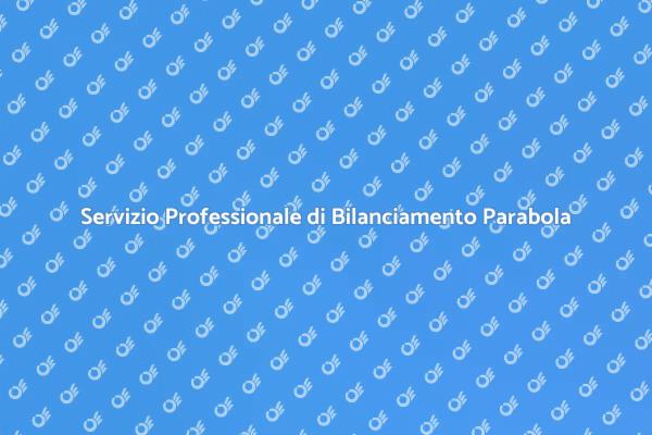 Bilanciamento Parabola: Perché è Fondamentale