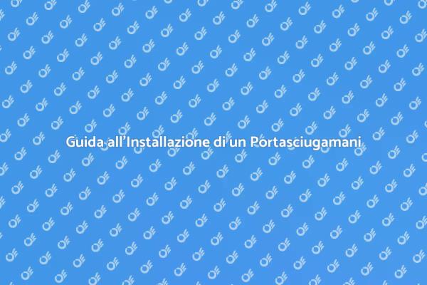 Portasciugamani Riscaldabile: Come Installarlo