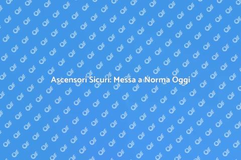 Modernizzazione Ascensori: Vantaggi