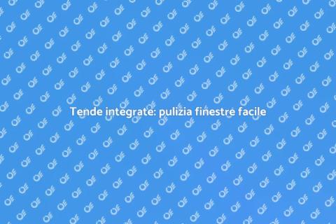 Pulizia finestre con tende integrate