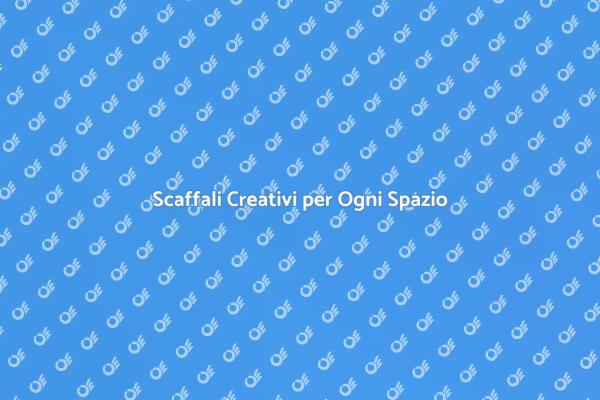 Costruisci Scaffali Unici e Funzionali