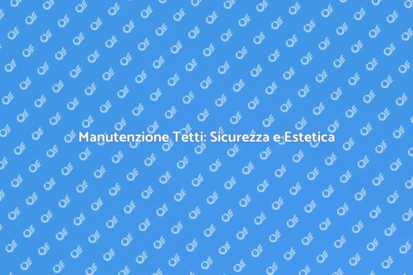 Tetti Puliti: Essenziali per le Attività