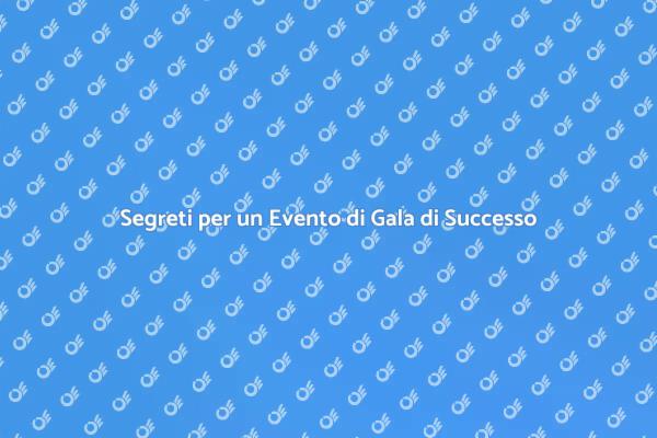 Come Organizzare un Evento di Gala