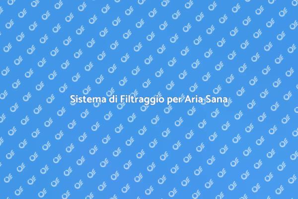 Aria Pura: Come Filtrare in Casa