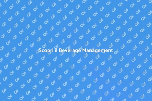 L'Importanza del Beverage Management