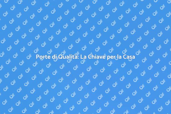 Rinnova la Tua Casa con Nuove Porte