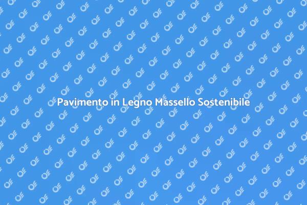Sostenibilità nel Pavimento in Legno