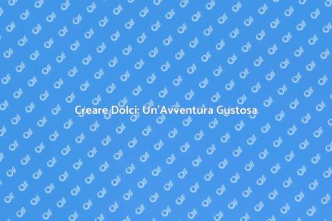 Trionfo di Dolci: Creatività e Gioia