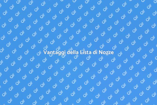 Creare la Tua Lista di Nozze Perfetta