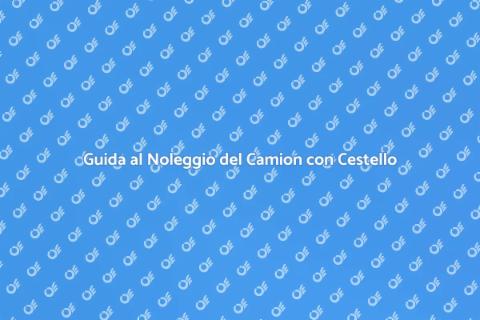 Noleggiare un Camion con Cestello