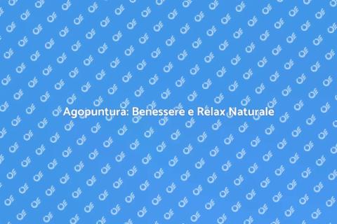 Agopuntura: Equilibrio Corpo e Mente
