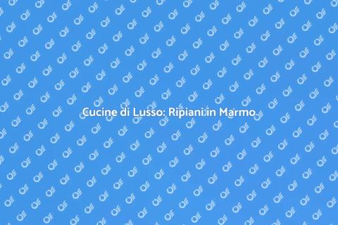 Ripiani in Marmo per Cucine Eleganti