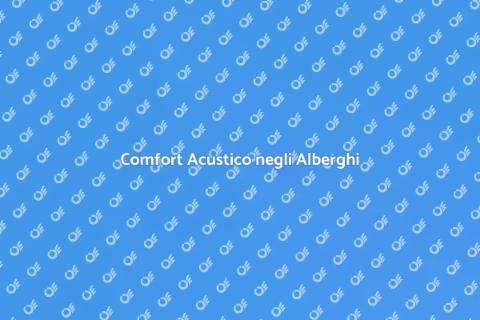 Isolamento Acustico in Alberghi