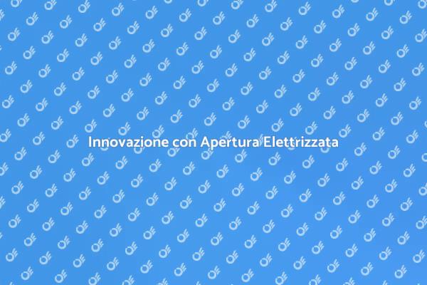 Apertura Elettrizzata: Un Futuro Accessibile