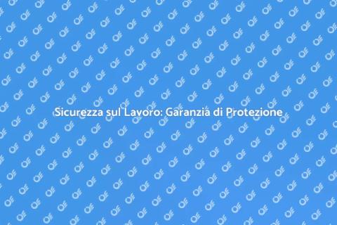 Sicurezza sul Lavoro: Proteggi il Tuo Team