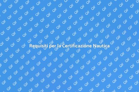 Certificazione Nautica: Guida Completa