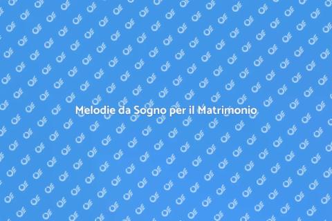 Musica Matrimonio: Scegli con Amore