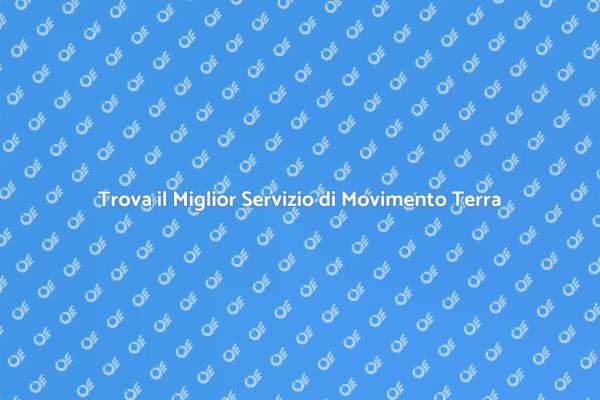 Scopri il Servizio di Movimento Terra