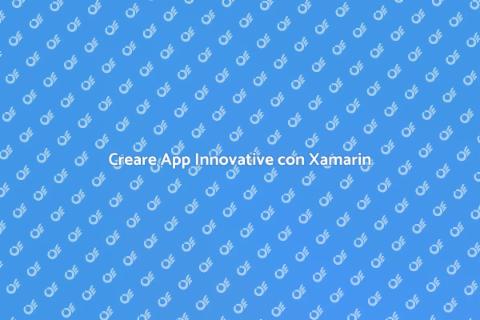 Sviluppare App con Xamarin