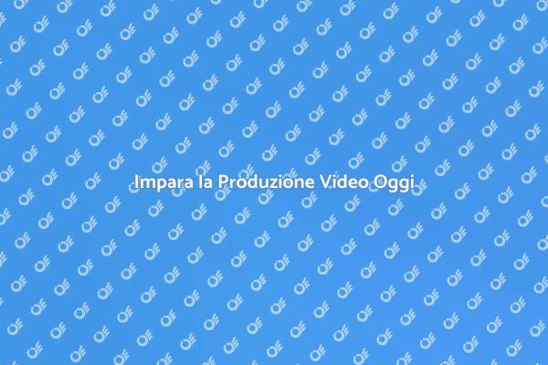 Diventa Esperto di Produzione Video