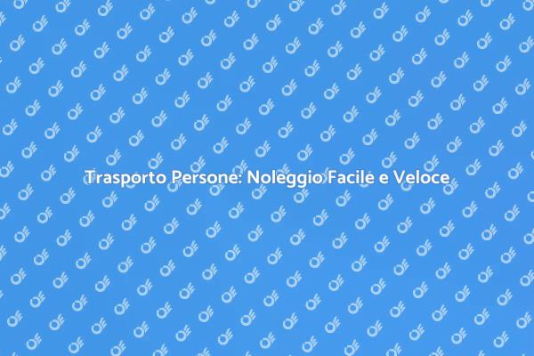 Viaggia con Stile: Noleggio Mezzi