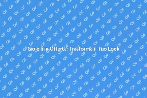 Promozione Gioielli: Stile e Bellezza