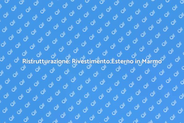 Marmo per Ristrutturazioni Eleganti