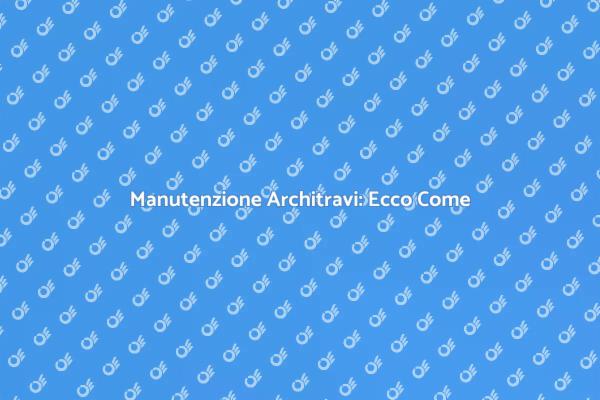 Guida alla Riparazione degli Architravi