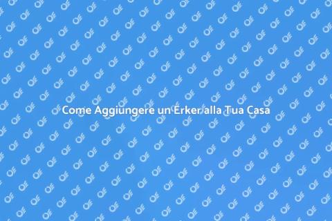 Installare un Erker: Espandi il Tuo Spazio