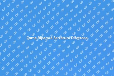 Serratura Che Non Chiude: Come Risolvere